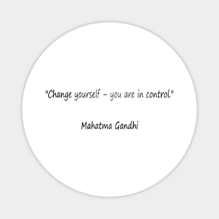 Best quotes of Gandhi - change the world Magnet